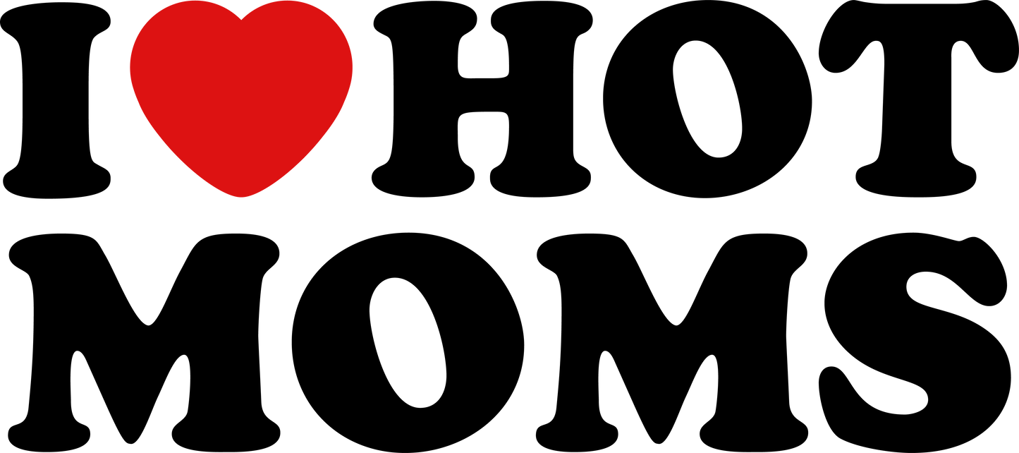๐ถ๏ธ I LOVE HOT MOMS โ Funny Unisex T-Shirt for the Bold & the Brave