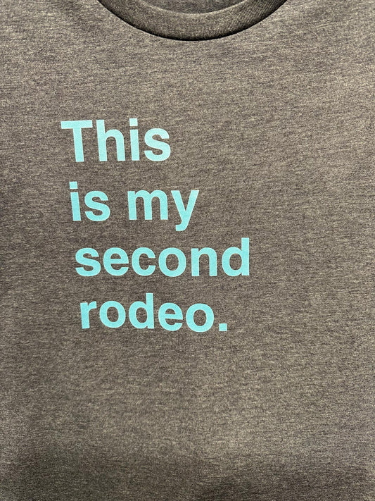 This Is My Second Rodeo – T-Shirt Design