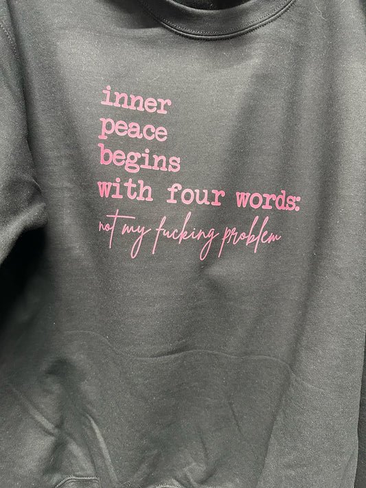 INNER PEACE BGINS WITH FOUR WORDS